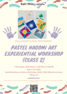  Halls Mindfulness Programme - Pastel Nagomi Art Experiential Workshop (Class 2)