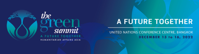 Green Summit 2022 and Peace Summit 2023 at United Nations Conference Centre in Bangkok, Thailand