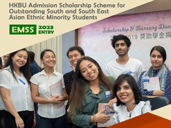 Admission Scholarship Scheme for Outstanding South and South East Asian Ethnic Minority Students (EMSS) (for new students admitted to HKBU in 2023-24)